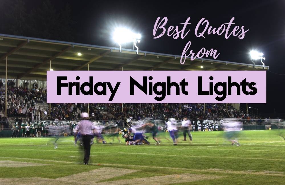Friday Night Lights Quotes